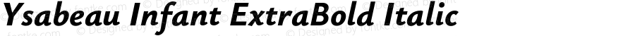 Ysabeau Infant ExtraBold Italic