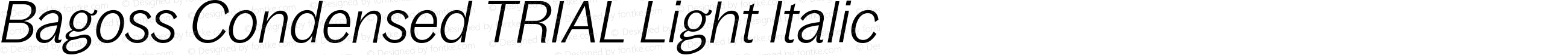 Bagoss Condensed TRIAL Light Italic