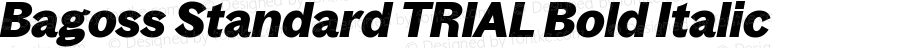 Bagoss Standard TRIAL Bold Italic