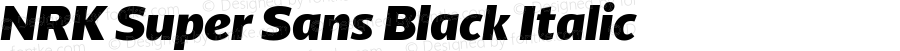 NRK Super Sans Black Italic