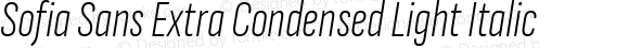 Sofia Sans Extra Condensed Light Italic