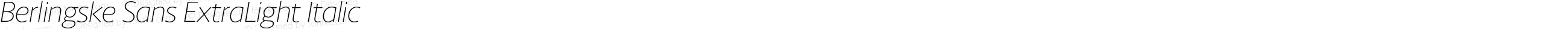 Berlingske Sans ExtraLight Italic