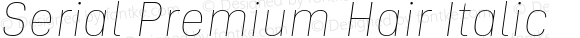 Serial Premium Hair Italic