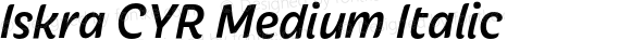 Iskra CYR Medium Italic