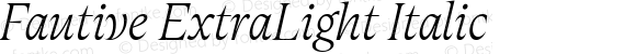 Fautive ExtraLight Italic
