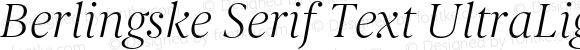 Berlingske Serif Text UltraLight Italic