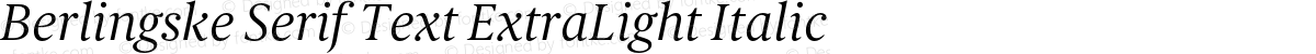 Berlingske Serif Text ExtraLight Italic