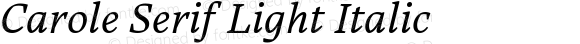 Carole Serif Light Italic