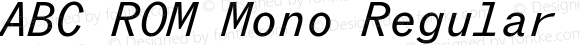 ABC ROM Mono Regular Italic
