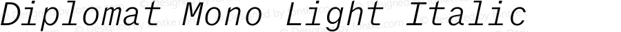 Diplomat Mono Light Italic