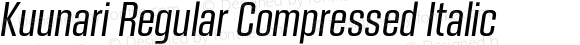 Kuunari Regular Compressed Italic