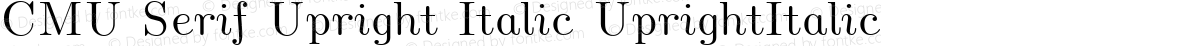 CMU Serif Upright Italic UprightItalic
