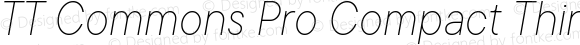 TT Commons Pro Compact Thin Italic