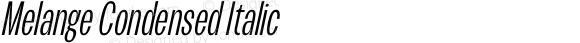 Melange Condensed Italic