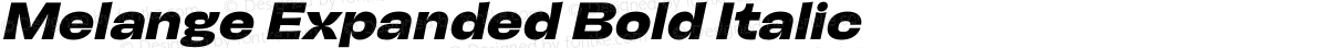 Melange Expanded Bold Italic