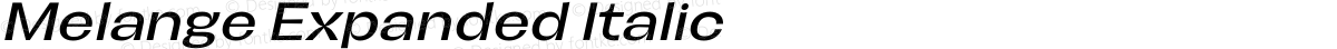 Melange Expanded Italic