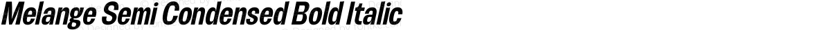 Melange Semi Condensed Bold Italic