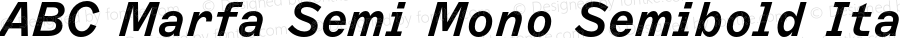 ABC Marfa Semi Mono Semibold Italic