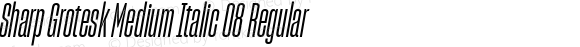 Sharp Grotesk Medium Italic 08 Regular