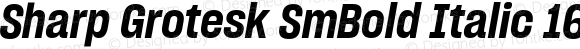 Sharp Grotesk SmBold Italic 16 Regular