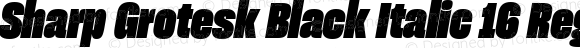 Sharp Grotesk Black Italic 16 Regular
