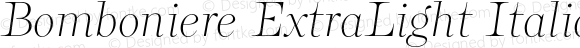 Bomboniere ExtraLight Italic