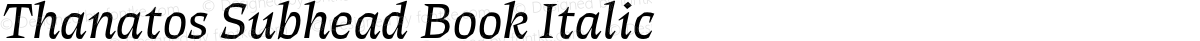 Thanatos Subhead Book Italic