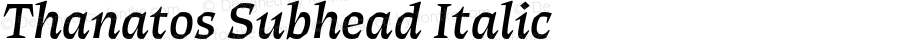 Thanatos Subhead Italic