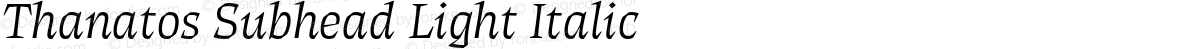 Thanatos Subhead Light Italic