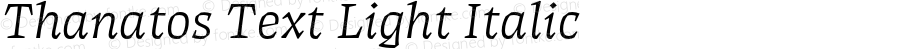 Thanatos Text Light Italic