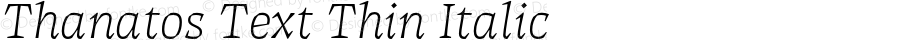 Thanatos Text Thin Italic