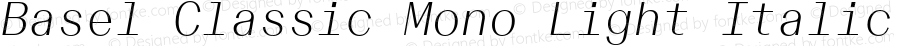 Basel Classic Mono Light Italic