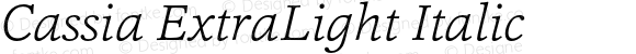 Cassia ExtraLight Italic