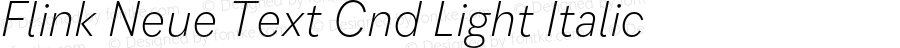 Flink Neue Text Cnd Light Italic
