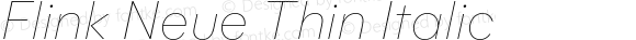 Flink Neue Thin Italic