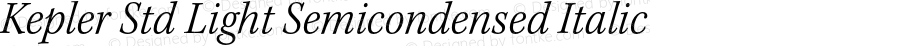 Kepler Std Light Semicondensed Italic