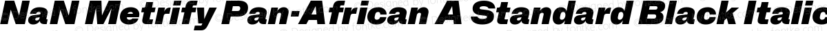 NaN Metrify Pan-African A Standard Black Italic