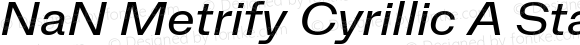 NaN Metrify Cyrillic A Standard Italic