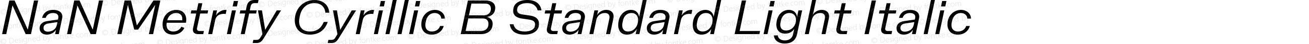 NaN Metrify Cyrillic B Standard Light Italic