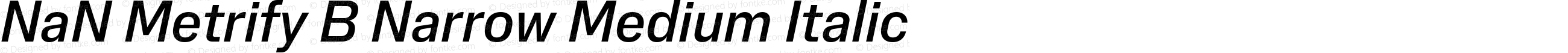 NaN Metrify B Narrow Medium Italic
