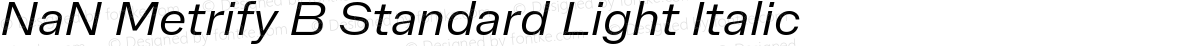 NaN Metrify B Standard Light Italic