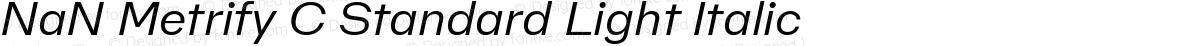 NaN Metrify C Standard Light Italic
