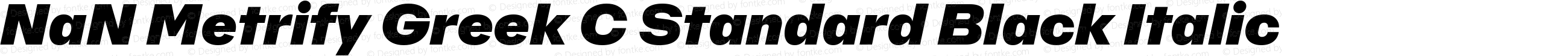 NaN Metrify Greek C Standard Black Italic