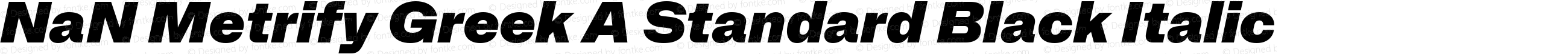 NaN Metrify Greek A Standard Black Italic