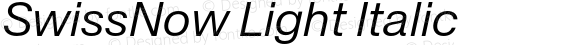 SwissNow Light Italic