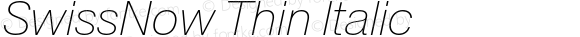 SwissNow Thin Italic