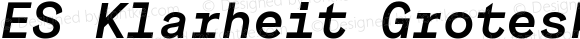 ES Klarheit Grotesk Mono Bold Italic