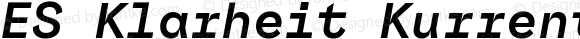 ES Klarheit Kurrent Mono Bold Italic
