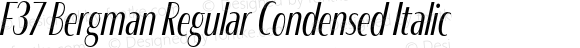 F37 Bergman Regular Condensed Italic