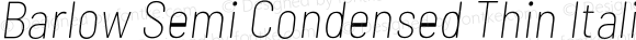 Barlow Semi Condensed Thin Italic